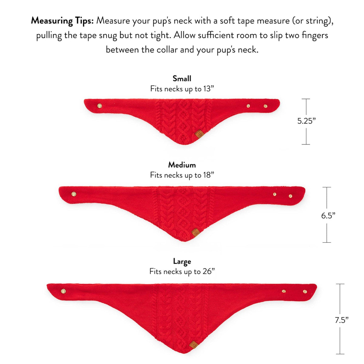 The Foggy Dog knit bandana size chart: Small fits necks up to 13 inches, Medium 18 inches, Large 26 inches; depths 5.25, 6.5 and 7.5 inches