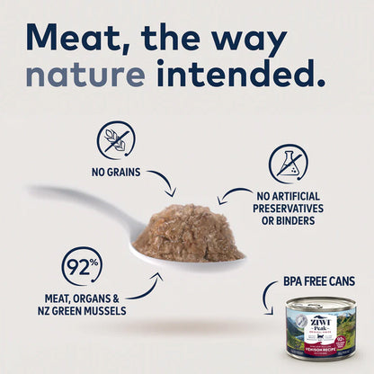 Meat, the way nature intended. 
No grains 
No artificial preservatives 
92% Meat, organs & Nz green mussels